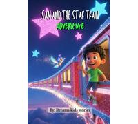 Sam and the Star Train Adventure (The heroes)