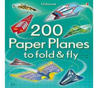 Sam Baer 200 Paper Planes to fold & fly Paperback Book Sam Baer Multicolor