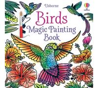 Sam Baer Birds Magic Painting Book Paperback Sam Baer Multicolor