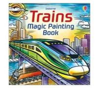 Sam Baer Trains Magic Painting Book Paperback Sam Baer Multicolor