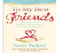 Sam Baker To My Best Friends Paperback Book Sam Baker Multicolor