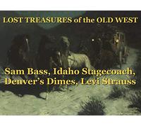 Sam Bass, Idaho Stagecoach, Denver's Dimes, Levi Strauss
