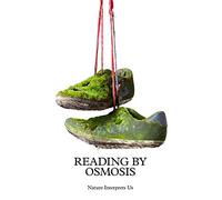 Sam Bekirovich - Reading by Osmosis. Nature Interprets Man