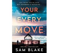 Sam Blake Your Every Move Paperback Book Sam Blake Multicolor
