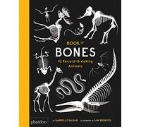 Sam Brewster - Book of Bones: 10 Record-Breaking Animals