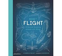 Sam Brewster - Book of Flight: 10 Record-Breaking Animals with Wings