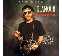 Sam Bush - Glamour & Grits