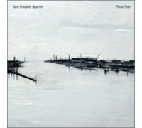 Sam Crockatt Quartet - Flood Tide
