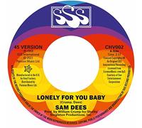 Sam Dees - Lonely For You Baby [7" VINYL]