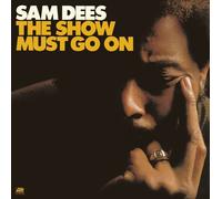 SAM DEES - THE SHOW MUST GO ON CD NEW