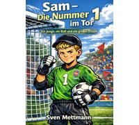 Sam Die Nummer 1 im Tor