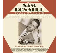 Sam Donahue - The Sam Donahue Collection 1940-48