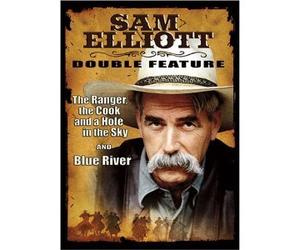 Sam Elliott Double Feature the Ranger the Cook and a Hole in the sky /Blue River