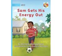 Sam Gets His Energy Out