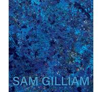 Sam Gilliam: The Last Five Years