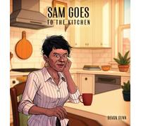 Sam Goes to The Kitchen