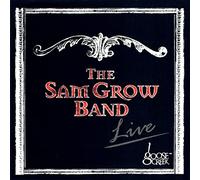 Sam Grow Band - Live At Goose Creek