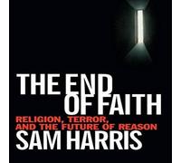 Sam Harris End of Faith: Religion, Terror, & the Future of Reason Hardcover Sam Harris Multicolor