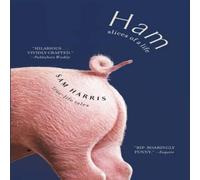 Sam Harris Ham: Slices of a Life: True-Life Tales Paperback Book Sam Harris Multicolor
