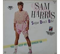Sam Harris - Sugar Don't Bite / You Keep Me Hangin' On