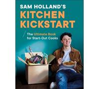 Sam Holland Sam Holland's Kitchen Kickstart (Hardback) (US IMPORT)