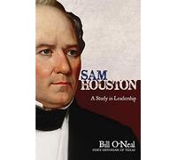 Sam Houston: A Study In Leadership