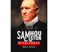 Sam Houston: Der Mann, der eine Republik gewann