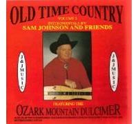 Sam Johnson and Friends - Old Time Country - Volume 2