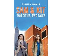 Sam & Kit: Two Cities, Two Tales