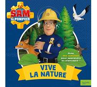 Sam le Pompier - Vive la nature