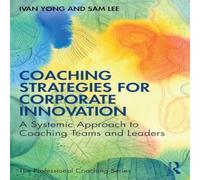 Sam Lee Coaching Strategies for Corporate Innovation Paperback Book Sam Lee Multicolor