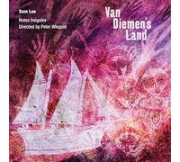 Sam Lee; Notes Inegales; Peter Wiegold - Van Diemens Land