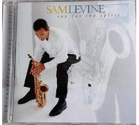 Sam Levine - Sax for the Spirit