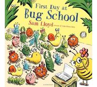 Sam Lloyd First Day at Bug School Paperback Book Sam Lloyd Multicolor