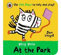 Sam Lloyd Play Pals: At the Park : Use the felt flaps & play along Board Sam Lloyd Multicolor