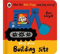 Sam Lloyd Play Pals: Building Site : Use the felt flaps & play along Sam Lloyd Multicolor