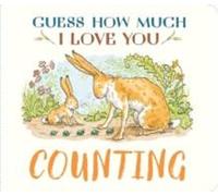 Sam McBratney Guess How Much I Love You: Counting : A cute & chunky first Sam McBratney Multicolor