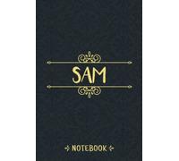 Sam Notebook: Personalized Name Vintage Journal For Sam, Birthday Gift For Men, Boys, Friends And Boyfriend, 6x9, 120 Ruled Pages, Matte Finish Cover