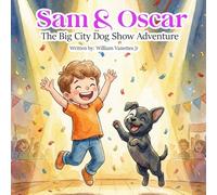Sam & Oscar The Big City Dog Show Adventure