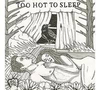 Sam Reider - Too Hot To Sleep