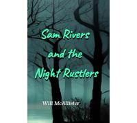 Sam Rivers And The Night Rustlers