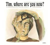 Sam Rosenthal - Tim, Where Are You Now?