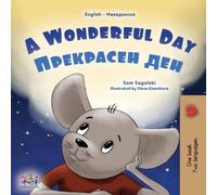 Sam Sagolski A Wonderful Day (English Macedonian Bilingual Children's Book) in White Sam Sagolski White
