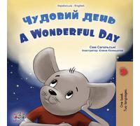 Sam Sagolski A Wonderful Day (Ukrainian English Bilingual Children's Book) Sam Sagolski Multicolor