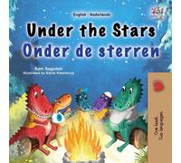 Sam Sagolski Under the Stars (English Dutch Bilingual Kids Book) Hardcover Sam Sagolski Multicolor