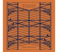 Sam Selvon Lonely Londoners Hardback Book Sam Selvon Multicolor