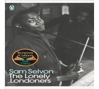 Sam Selvon The Lonely Londoners Paperback Book Sam Selvon Multicolor