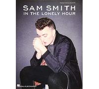 Sam Smith: In The Lonely Hour (PVG)