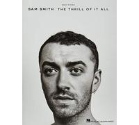 Sam Smith: The Thrill Of It All (Easy Piano)