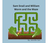 Sam Snail and William Worm and the Maze